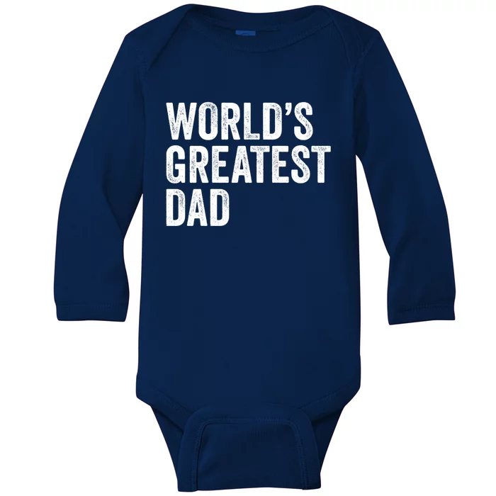 Worlds Greatest Dad Funny Father Papa Gift Baby Long Sleeve Bodysuit