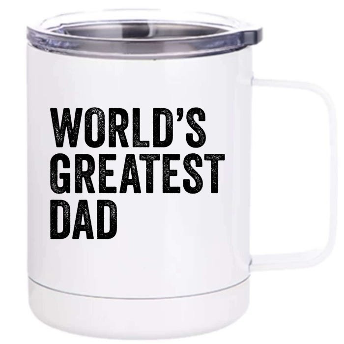 Worlds Greatest Dad Funny Father Papa Gift Front & Back 12oz Stainless Steel Tumbler Cup