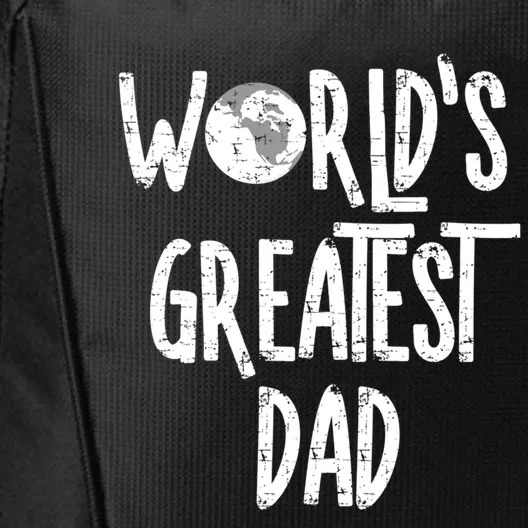 Worlds Greatest Dad Rough White Text Gift City Backpack