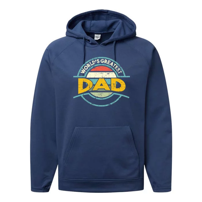 Worlds Greatest Dad Gift Performance Fleece Hoodie