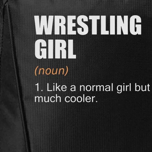 Wrestling Girl Definition Funny Wrestling Girl City Backpack