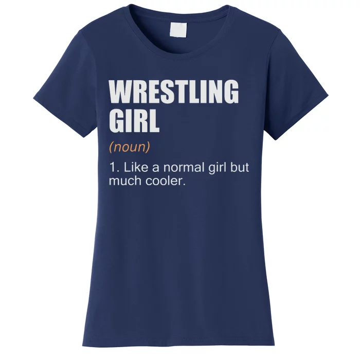 Wrestling Girl Definition Funny Wrestling Girl Women's T-Shirt