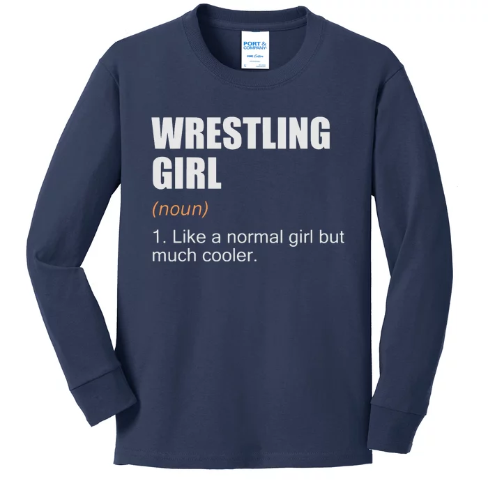 Wrestling Girl Definition Funny Wrestling Girl Kids Long Sleeve Shirt