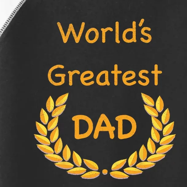 World's Greatest Dad ,Father, Daddy, Father's day GraphicT Toddler Fine Jersey T-Shirt