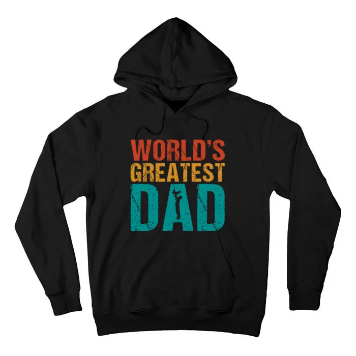 WorldS Greatest Dad Tall Hoodie