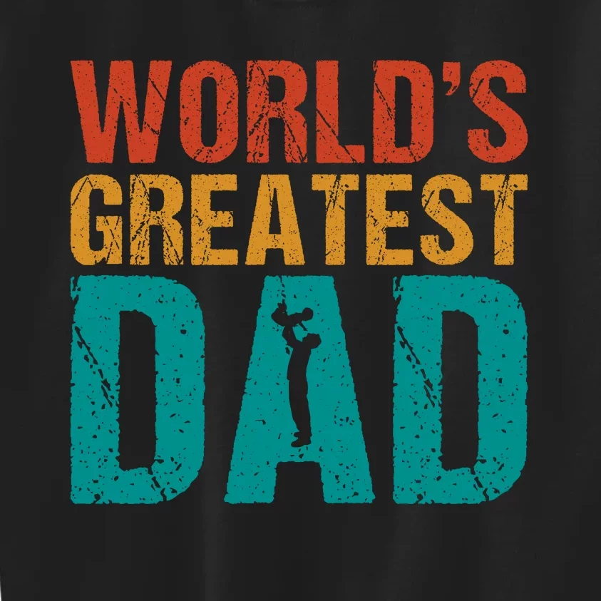 WorldS Greatest Dad Kids Sweatshirt