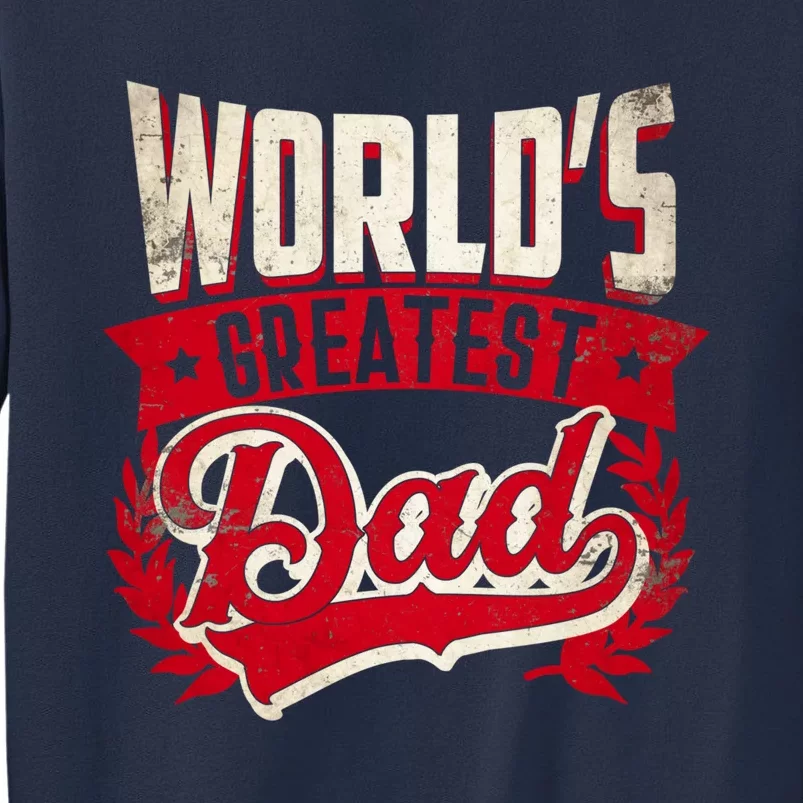 World's greatest Dad Best Father Gift Sweatshirt