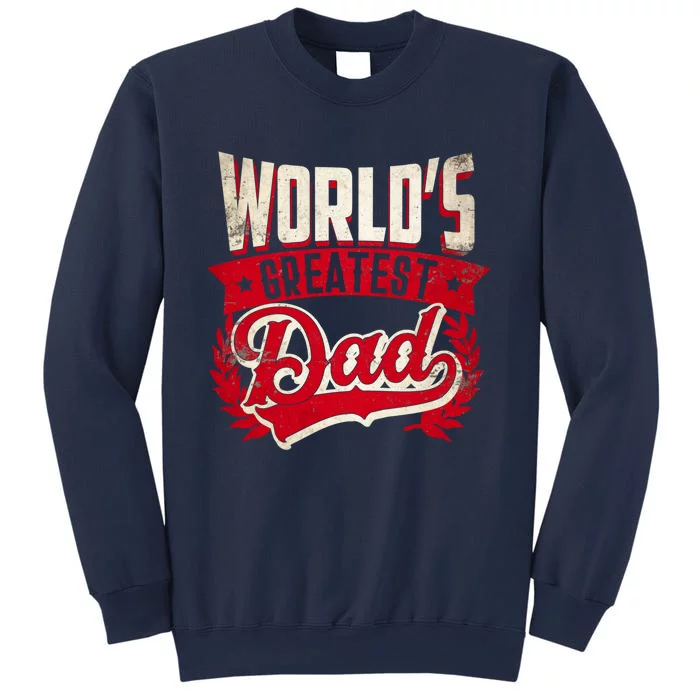 World's greatest Dad Best Father Gift Sweatshirt