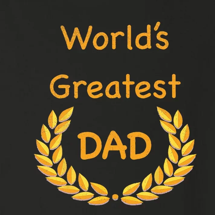 World's Greatest Dad Father Daddy Father's day GraphicT Toddler Long Sleeve Shirt