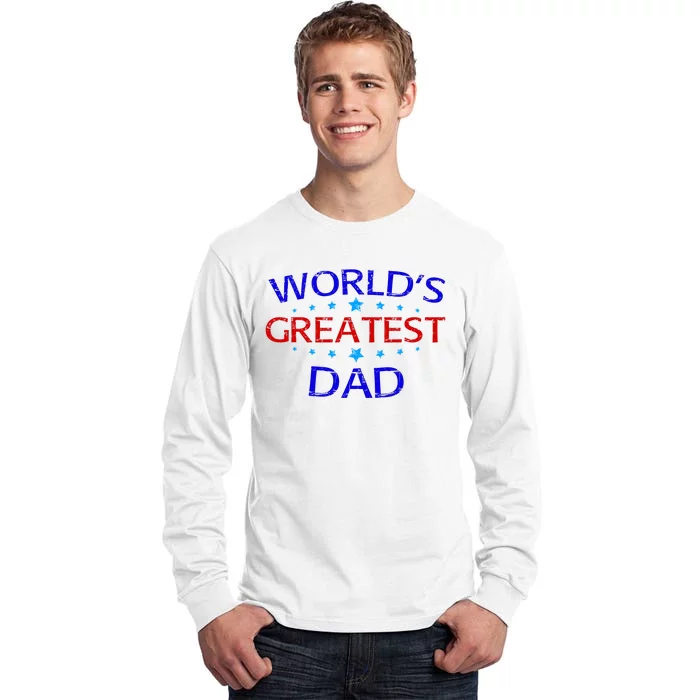 Worlds Greatest Dad Tall Long Sleeve T-Shirt