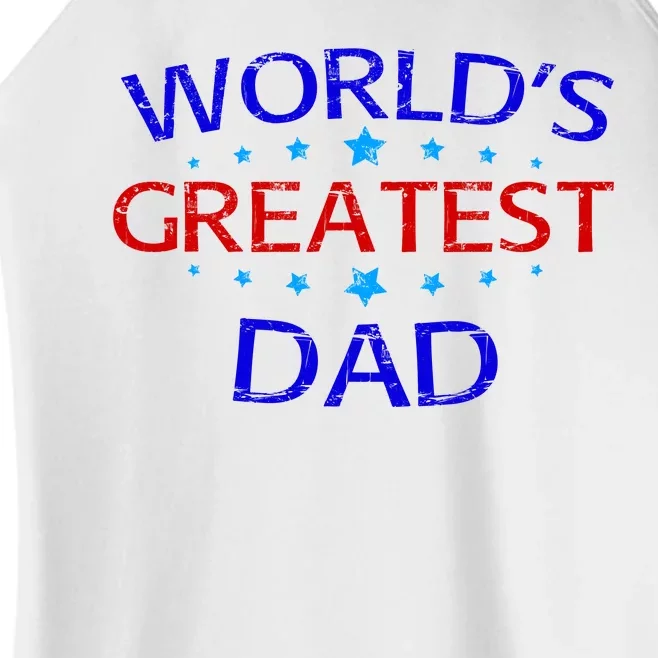 Worlds Greatest Dad Women’s Perfect Tri Rocker Tank