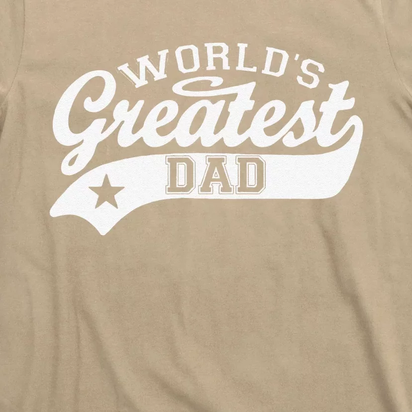 Worlds Greatest Dad Funny Fathers Day T-Shirt