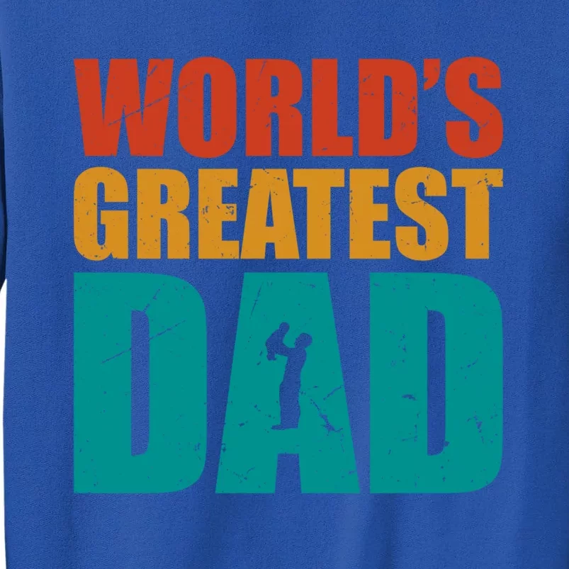 Worlds Greatest Dad Retro Gift Tall Sweatshirt