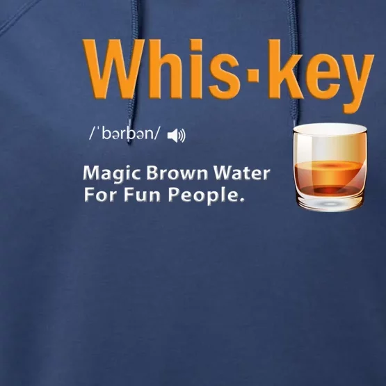 Whiskey Gift Definition Magic Brown Water Bourbon Kentucky Cool Gift Performance Fleece Hoodie