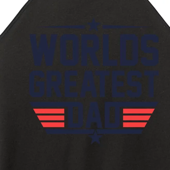 World's Greatest Dad Women’s Perfect Tri Rocker Tank