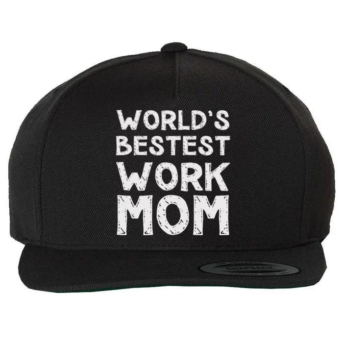 Womens Gift For Mothers Day Worlds Bestest Work Mom Wool Snapback Cap