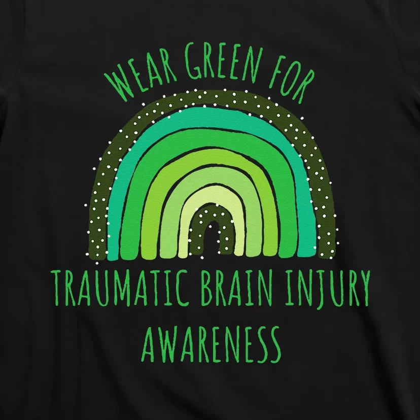 Wear Green For Traumatic Brain Injury Awareness Month T-Shirt