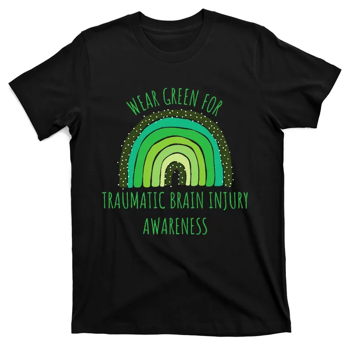 Wear Green For Traumatic Brain Injury Awareness Month T-Shirt