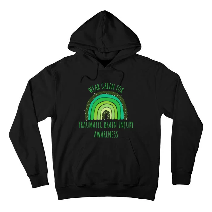 Wear Green For Traumatic Brain Injury Awareness Month Tall Hoodie