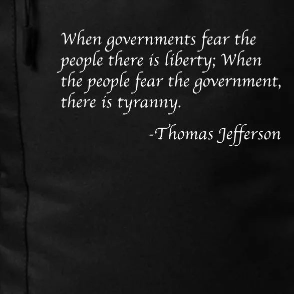 When Governments Fear The People There Is Liberty Daily Commute Backpack