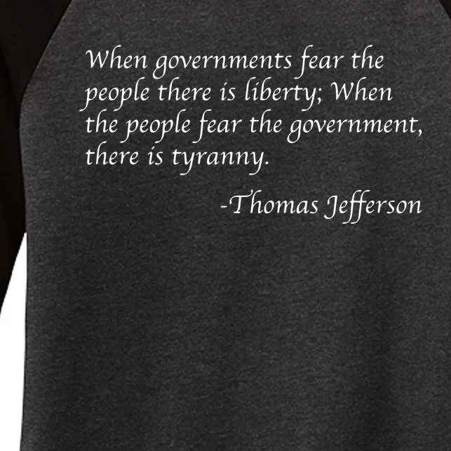 When Governments Fear The People There Is Liberty Women's Tri-Blend 3/4-Sleeve Raglan Shirt