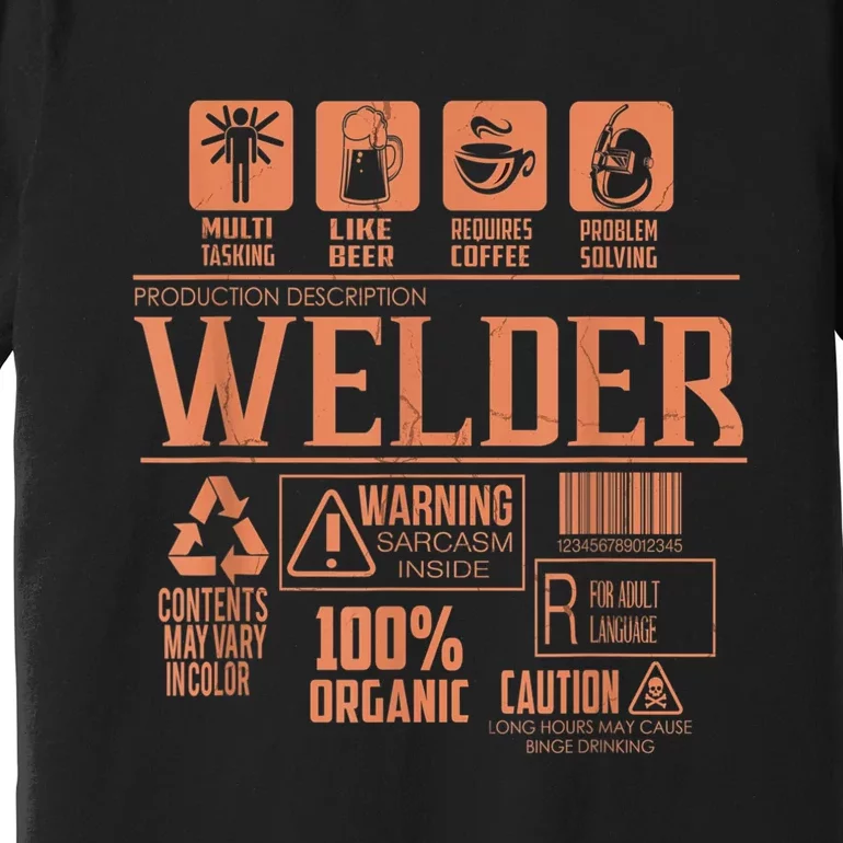 Welder Gifts For Men Funny Welder Funny Welding Premium T-Shirt