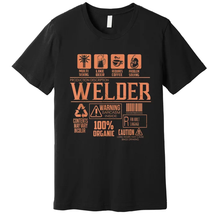 Welder Gifts For Men Funny Welder Funny Welding Premium T-Shirt