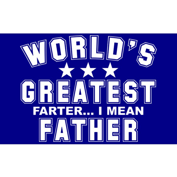 World's Greatest Farter I Mean Father Funny Gift For Dad Bumper Sticker