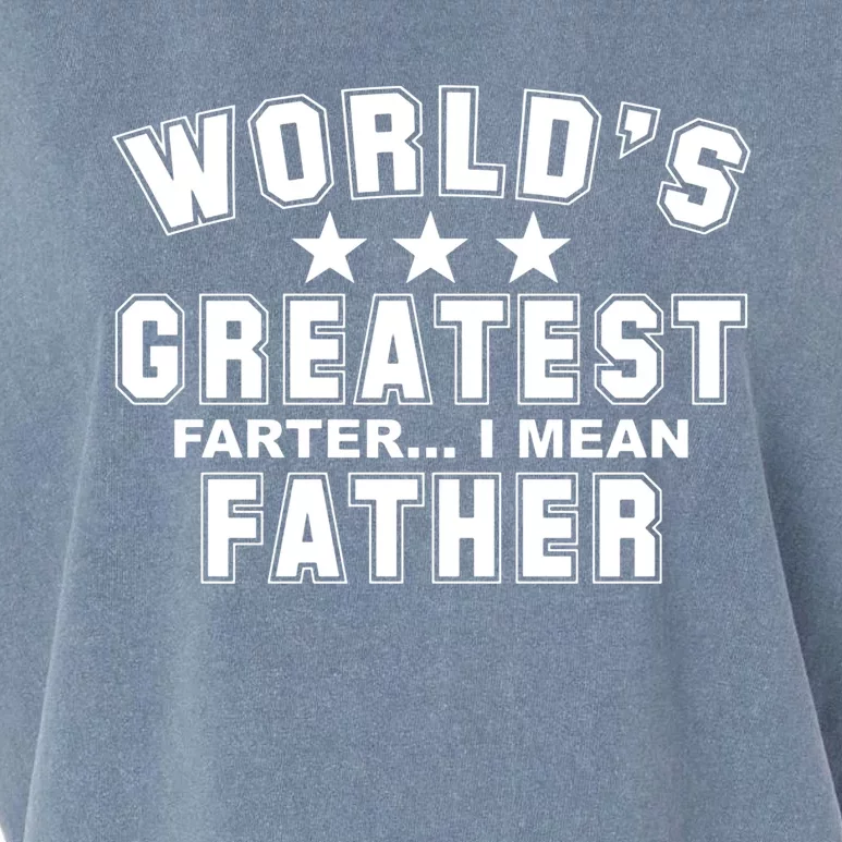 World's Greatest Farter I Mean Father Funny Gift For Dad Garment-Dyed Women's Muscle Tee