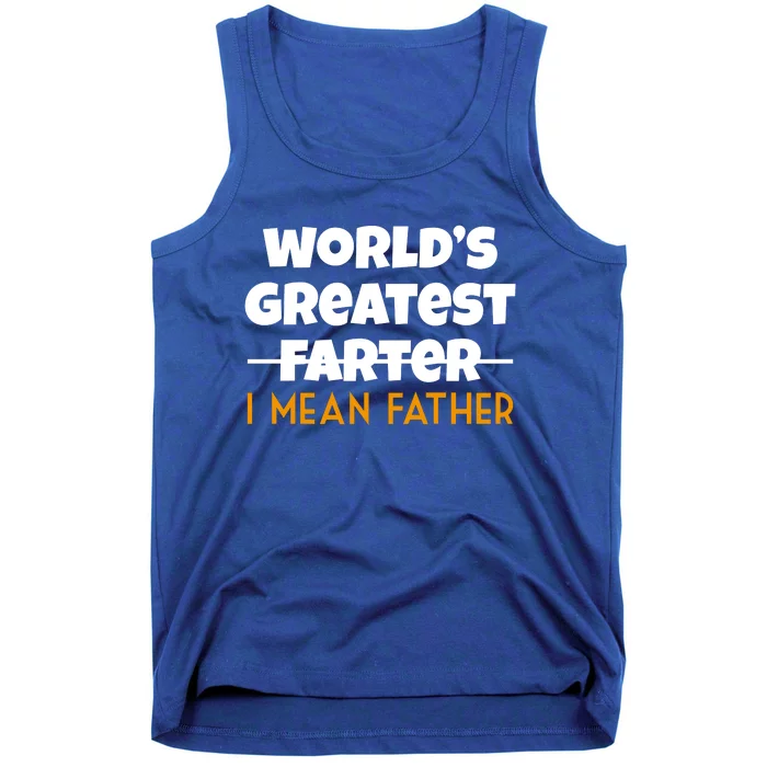 World's Greatest Farter I Mean Father Funny Tank Top