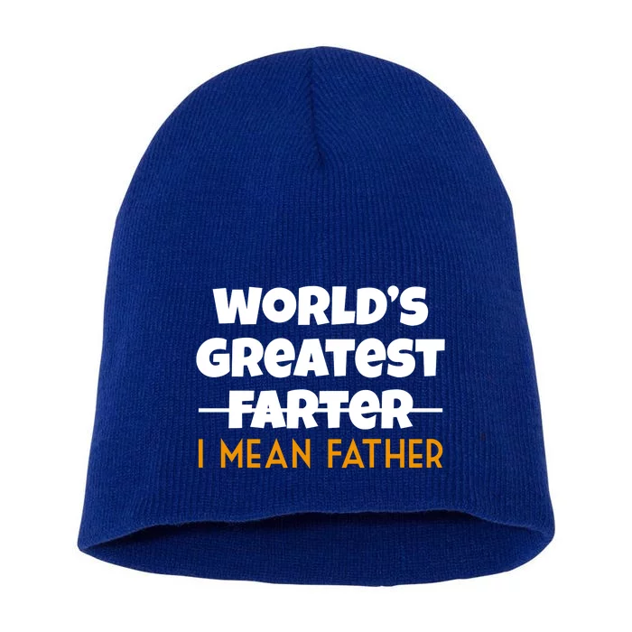 World's Greatest Farter I Mean Father Funny Short Acrylic Beanie