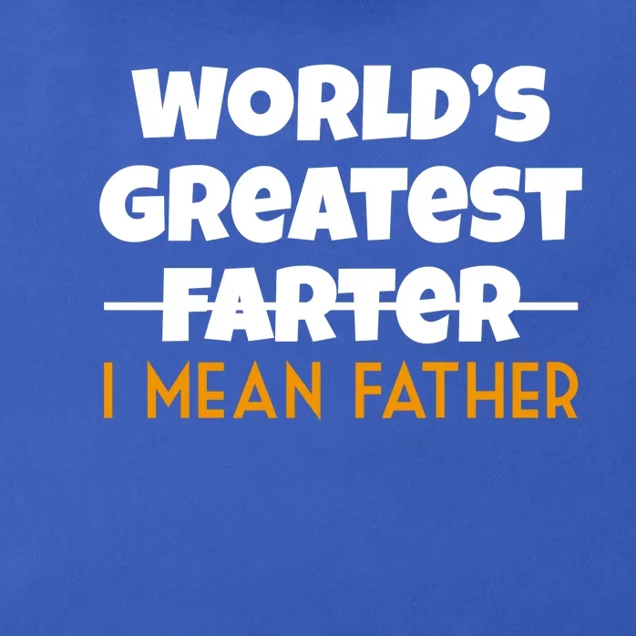 World's Greatest Farter I Mean Father Funny Zip Tote Bag