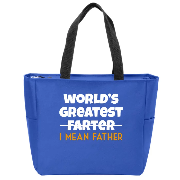 World's Greatest Farter I Mean Father Funny Zip Tote Bag