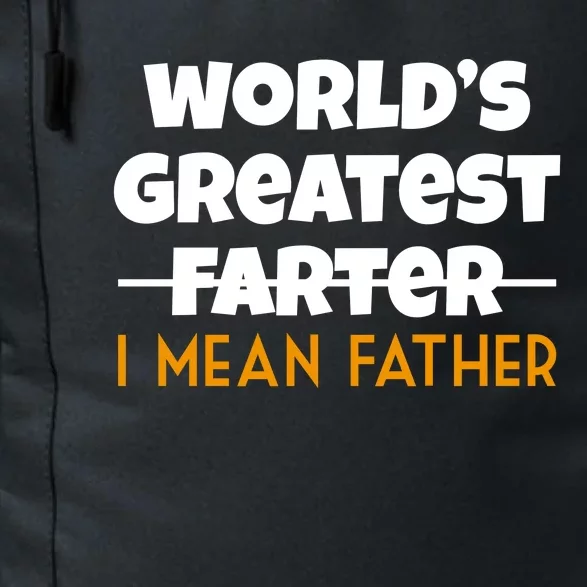 World's Greatest Farter I Mean Father Funny Daily Commute Backpack