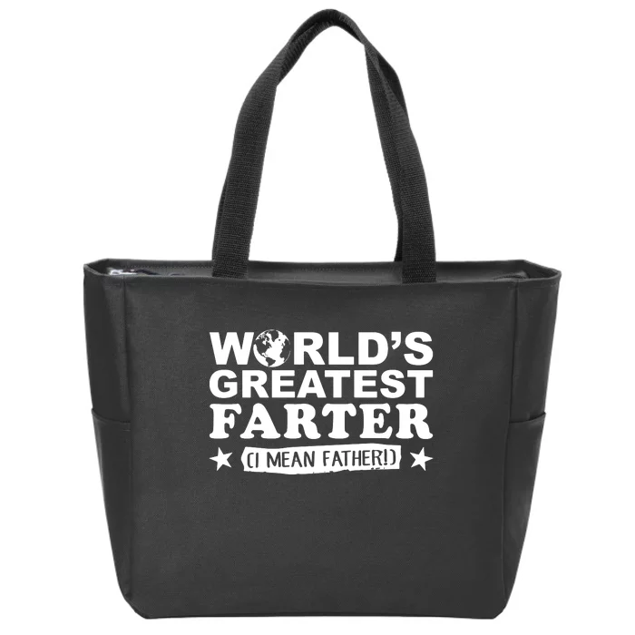 Worlds Greatest Farter I Mean Father Fathers Day Gift Hoodie Zip Tote Bag