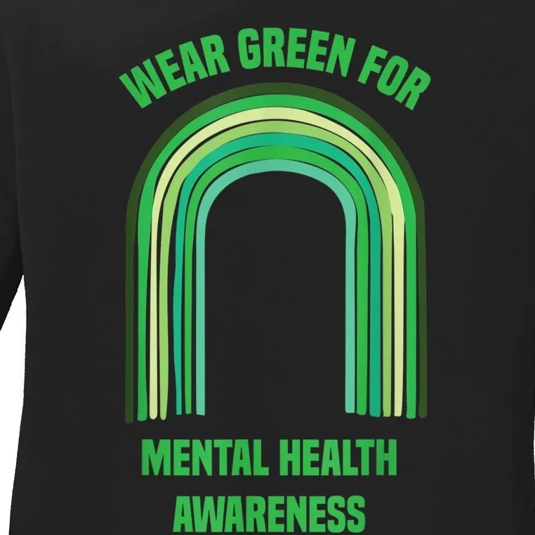 Wear Green For Mental Health Awareness, | Mental Health Ladies Long Sleeve Shirt