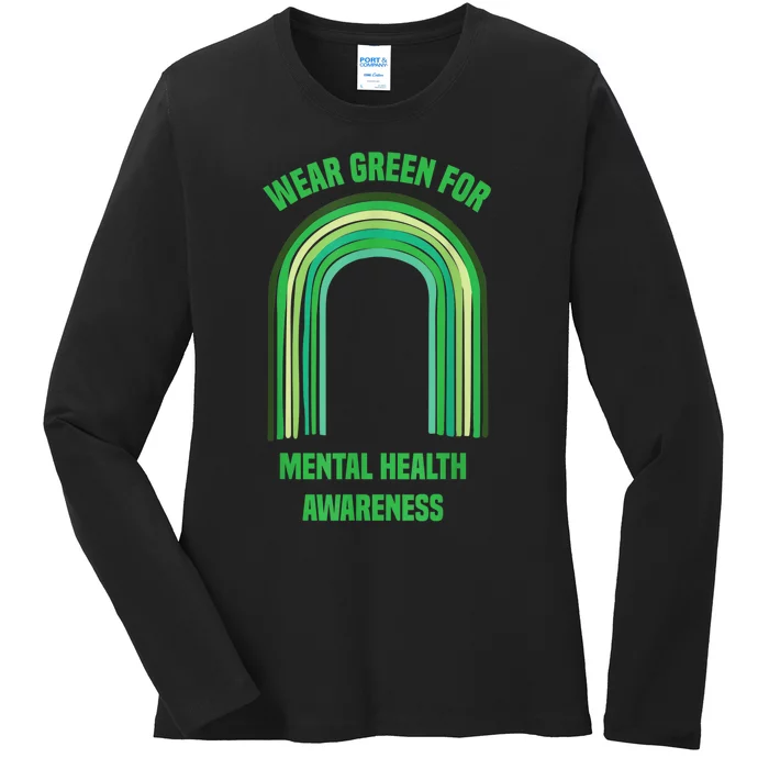 Wear Green For Mental Health Awareness, | Mental Health Ladies Long Sleeve Shirt