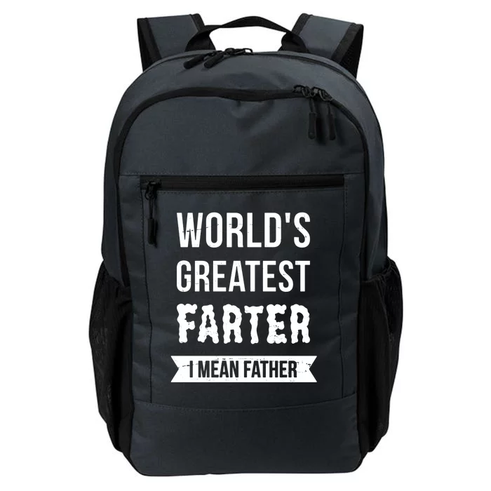 Worlds Greatest Farter I Mean Father Funny Gift Daily Commute Backpack