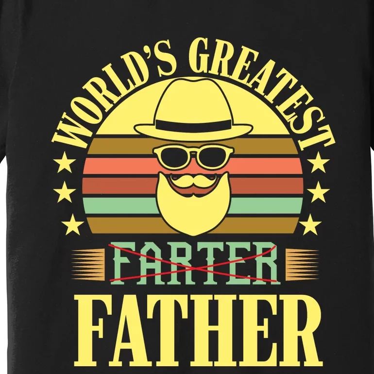 WorldS Greatest Farter Father Premium T-Shirt