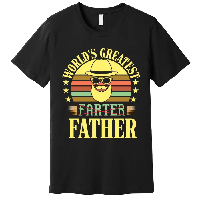 WorldS Greatest Farter Father Premium T-Shirt