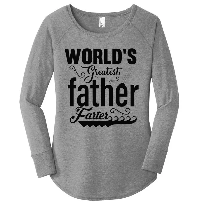 WorldS Greatest Father And Farter Women's Perfect Tri Tunic Long Sleeve Shirt