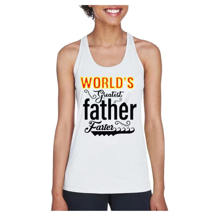 WorldS Greatest Father And Farter Women's Racerback Tank