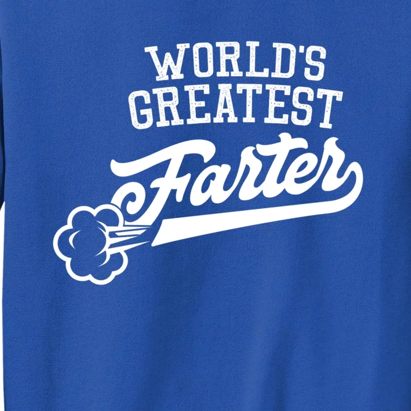 WorldS Greatest Farter Fart Dad Joke FatherS Day Great Gift Tall Sweatshirt