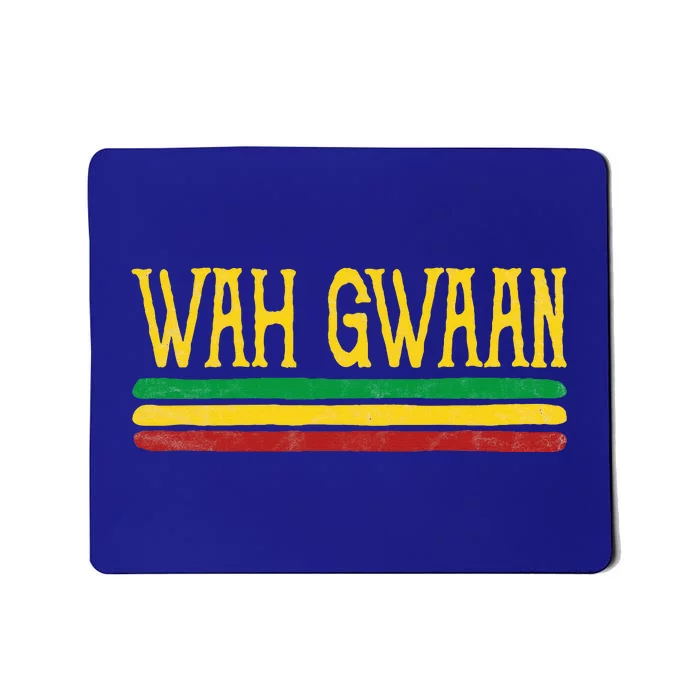 Wah Gwaan Funny Jamaica jamaican Colors Rasta Reggae Mousepad