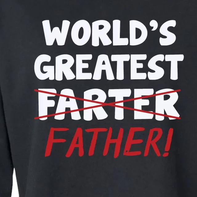 Worlds Greatest Farter Father's Day Cropped Pullover Crew