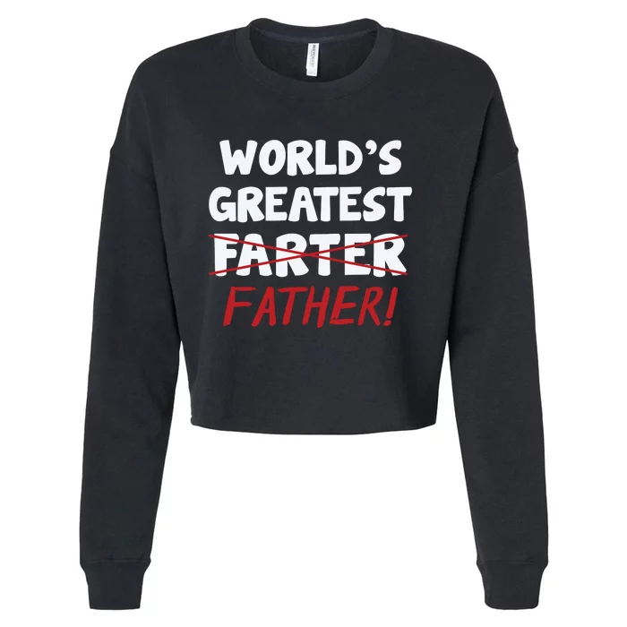 Worlds Greatest Farter Father's Day Cropped Pullover Crew