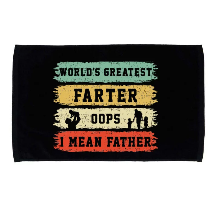 Worlds Greatest Farter Oops I Mean Father Fathers Day Fun Gift Microfiber Hand Towel