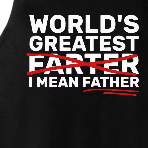 World's Greatest Farter I Mean Father Fathers Day Ladies Tri-Blend Wicking Tank