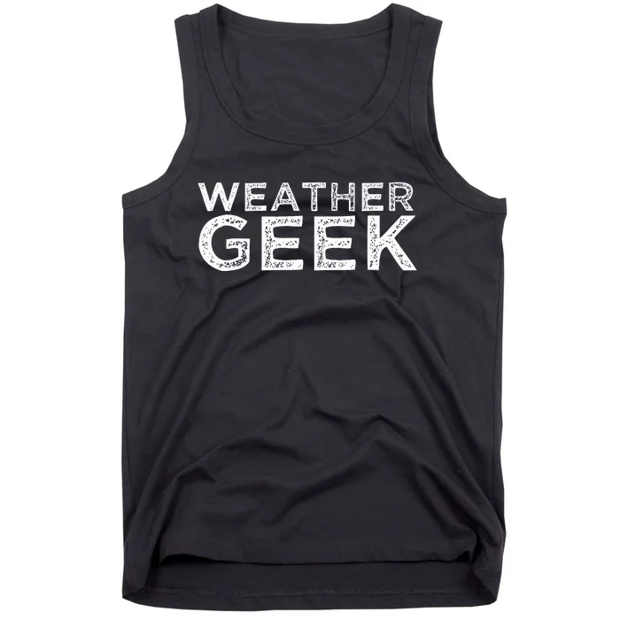 Weather Geek Funny Meteorology Humor Meteorologist Tank Top