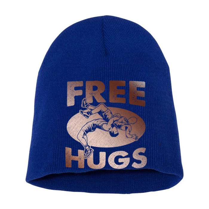 Wrestling Great Gift Great Gift Funny Free Hugs Wrestling Gift Short Acrylic Beanie